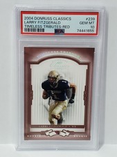 2004 Donruss Classics Larry Fitzgerald Timeless Tribute Red /100 PSA 10