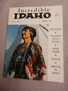 Incredible Idaho Magazine Summer 1970 Volume 2 - Number 1 palouse oriental - Picture 1 of 7