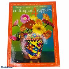Better Homes and Gardens Crafting With 4 Supplies (2004, Hardcover)