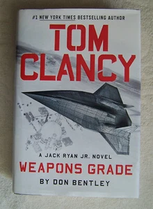 Tom Clancy's Weapons Grade by Don Bentley (2023) First Edition, First Printing - Picture 1 of 5