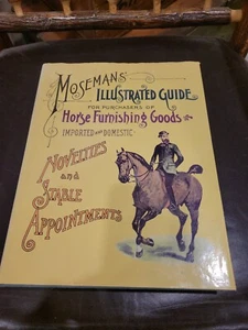 MOSEMANS ILLUSTRATED GUIDE FOR PURCHASERS OF HORSE By C S Moseman - Hardcover VG - Picture 1 of 6