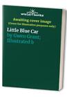 Little Blue Car, Gwen Grant; Illustrated by Susan Hella