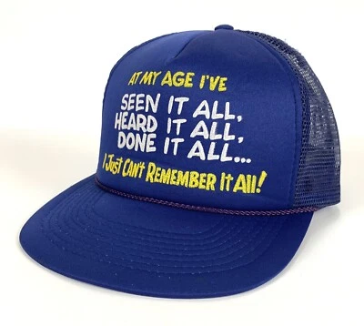 At My Age I’ve Seen It All... Gorra de béisbol vintage de camionero con respaldo de malla azul a presión Foto 1 de 4