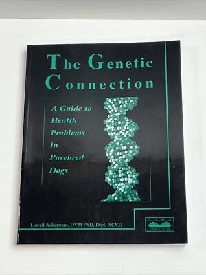 The Genetic Connection: A Guide to Health Problems in Purebred Dogs Paperback - Image 1 of 4