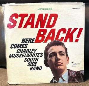 *SIGNED* CHARLEY MUSSELWHITE Stand Back! Vinyl LP 1967 Vanguard Read Description - Picture 1 of 5