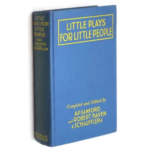 Little Plays for Little People (for Holidays) 1929 Robert H Schauffler SIGNED - Imagen 1 de 8