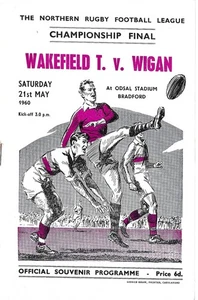 WAKEFIELD TRINITY V WIGAN RUGBY LEAGUE CHAMPIONSHIP FINAL @ ODSAL ~ 21 MAY 1960 - Picture 1 of 1