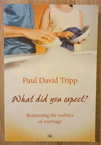 What Did You Expect? Redeeming The Realities Of Marriage - Picture 1 of 5