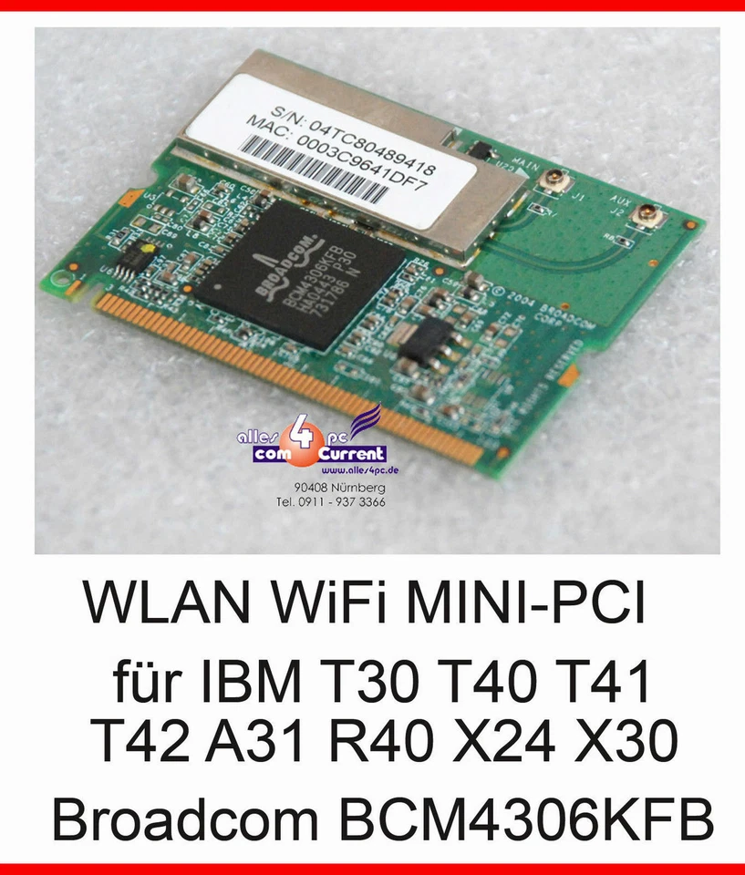 WLAN Card Mini PCI for IBM Think Pad T30 T40 T41 T42 A31 R40 X24 X30 BCM4306KFB - Image 1 of 1