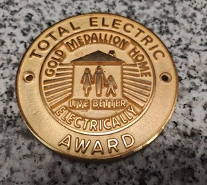 Total Electric Gold Medallion Home Award "Live Better Electrically" EMBLEM Vntg - Picture 1 of 7