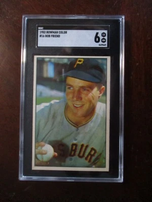 1953 Bowman Color Bob Friend #16 SGC 6 - Image 1 of 3