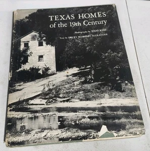 Texas Homes Of The 19th Century 1966 Edition Drury Blakely Alexander Todd Webb - Picture 1 of 13