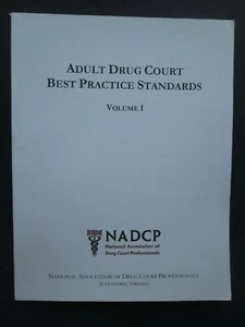 ADULT DRUG COURT BEST PRACTICE STANDARDS Volume I NADCP 2013 pb Book - Imagen 1 de 5
