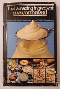 1979 That Amazing Ingredient Mayonnaise! HBDJ Cookbook Hellmann's Best Foods - Picture 1 of 2