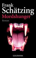 Mordshunger von Frank Schätzing (2006, Taschenbuch)