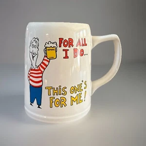 Vtg Hallmark Shoebox Greetings Coffee Mug For All I Do This One’s For Me - Picture 1 of 8