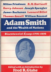 ADAM SMITH and the Wealth of Nations Bicentennial Essays 1776-1976 FRED R GLAHE - Picture 1 of 1