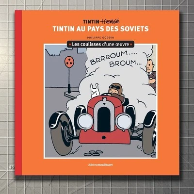 TINTIN Les coulisses d'une oeuvre vol. 1: In the land of soviets (FRENCH ED.) - Image 1 of 4