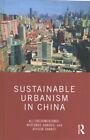 Urbanismo sostenible en China, tapa dura de Cheshmehzangi, Ali; Dawodu, Ayotu...