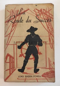 LA ROUTE DU SUCCES - Boy Scouts, Lord Baden - Powell 1946 - Picture 1 of 7