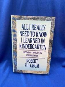 ALL I REALLY NEED TO KNOW I LEARNED IN KINDERGARTEN,  Fulghum - Picture 1 of 2