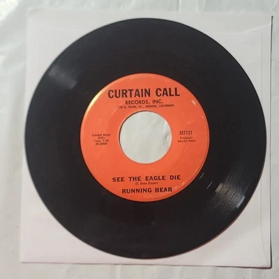 Running Bear ~ See The Eagle Die/ Bring On The Wine ~ Curtain Call 45 RPM Record Foto 1 de 4