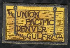 👀😆😜👍 The Union Pacific Denver and Gulfry CO. Patch 3-1/8" x 2" - Imagen 1 de 2