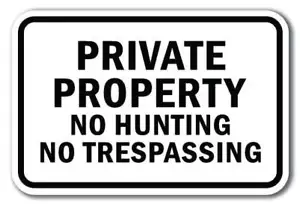 Private Property No Hunting No Trespassing Sign 12x18 Heavy Gauge Aluminum Signs - Picture 1 of 4