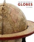 The Art And History Of Globes By Sylvia Sumira   Hardcover Excellent Condition