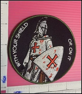 CRUSADER KNIGHTS TEMPLAR CHRIST With Your Shield Or On It  SHIELD PATCH - Picture 1 of 3