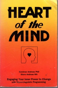 Heart of the Mind : Engaging Your Inner Power to Change with Neuro-Linguistic... - Picture 1 of 1