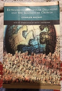 Extraordinary Popular Delusions And The Madness Of Crowds By Charles Mackay - Bild 1 von 2