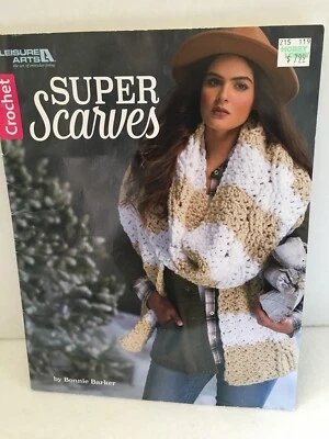 Liesure Arts Super Scarves Crochet Booklet 2016 Extra Long Wraps 5 Designs EUC - Image 1 of 4
