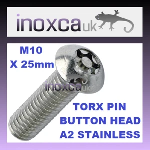 40 @ M10 X 25 ACCIAIO INOX A2 TORX TX PERNO TESTA PULSANTE VITE DI SICUREZZA TX45 T45 - Foto 1 di 1