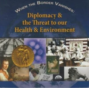 When The Border Vanishes Diplomacy & The Threat Health & Environment PC CD & DVD - Picture 1 of 1