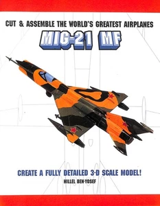 MiG-21 (Cut & Assemble the World's Greatest Airplanes) by Ben-Yosef, Hillel - Bild 1 von 1
