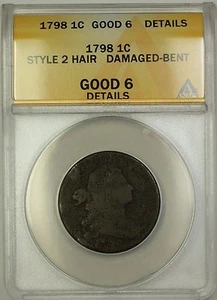 1798 Style 2 Hair Draped Bust Large Cent 1c Coin ANACS G-6 Details Damaged Bent - Picture 1 of 2