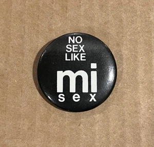 Mi-Sex - No Sex like Mi-Sex RARE Promo Button 1983 - Bild 1 von 2