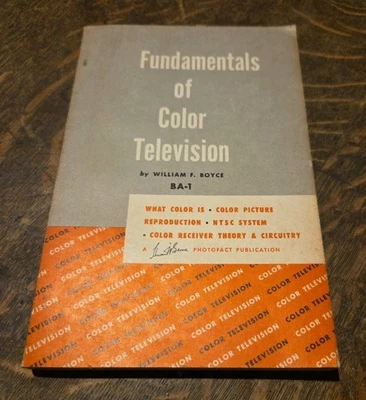 1954 Fundamentals Of Color Television Color Receiver Theory Circuitry Boyce  - Image 1 of 4