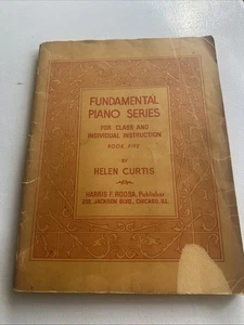 Libro 5 serie de piano fundamental de colección 1947 Helen Curtis Chicago Harris Roosa - Imagen 1 de 24