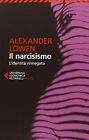 Il narcisismo. L'identit rinnegata by Lowen, Al... | Book | condition very good
