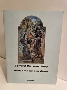 Toward the year 2000 with Francis & Clare; FRANCISCANS HISTORY ST. FRANCIS - Imagen 1 de 12