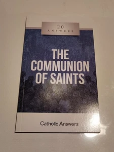 The Communion Of Saints 20 Answers Karlo Broussard Of Catholic Answers 2021 - Foto 1 di 8