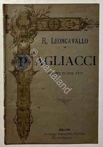 Libretto Opera - R. Leoncavallo - Pagliacci: Dramma in Due Atti - ed. 1905 - Picture 1 of 1