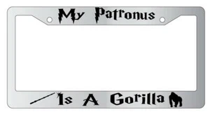 My Patronus Is A Gorilla Chrome METAL License Plate Frame Harry Potter - Picture 1 of 1