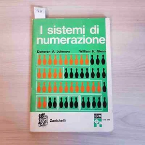 Los Sistemas De Numeración - Johnson, Glenn - Zanichelli - 1965 - Imagen 1 de 3