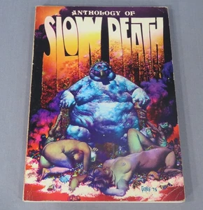 ANTHOLOGY OF SLOW DEATH 1st Print 1975 Last Gasp Wingbow Press Richard Corben - Picture 1 of 8