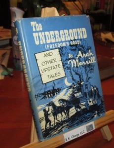 The Underground (Freedom's Road) ~1963 HC~ Merrill Slavery Railroad Upstate NY - Foto 1 di 5