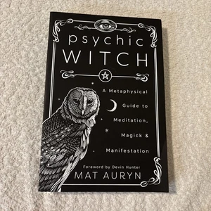 Psychic Witch : A Metaphysical Guide to Meditation, Magick and Manifestation - Imagen 1 de 2