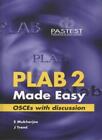 Plab Part 2 Made Easy: Osces With Discussion By Elora Mukherjee